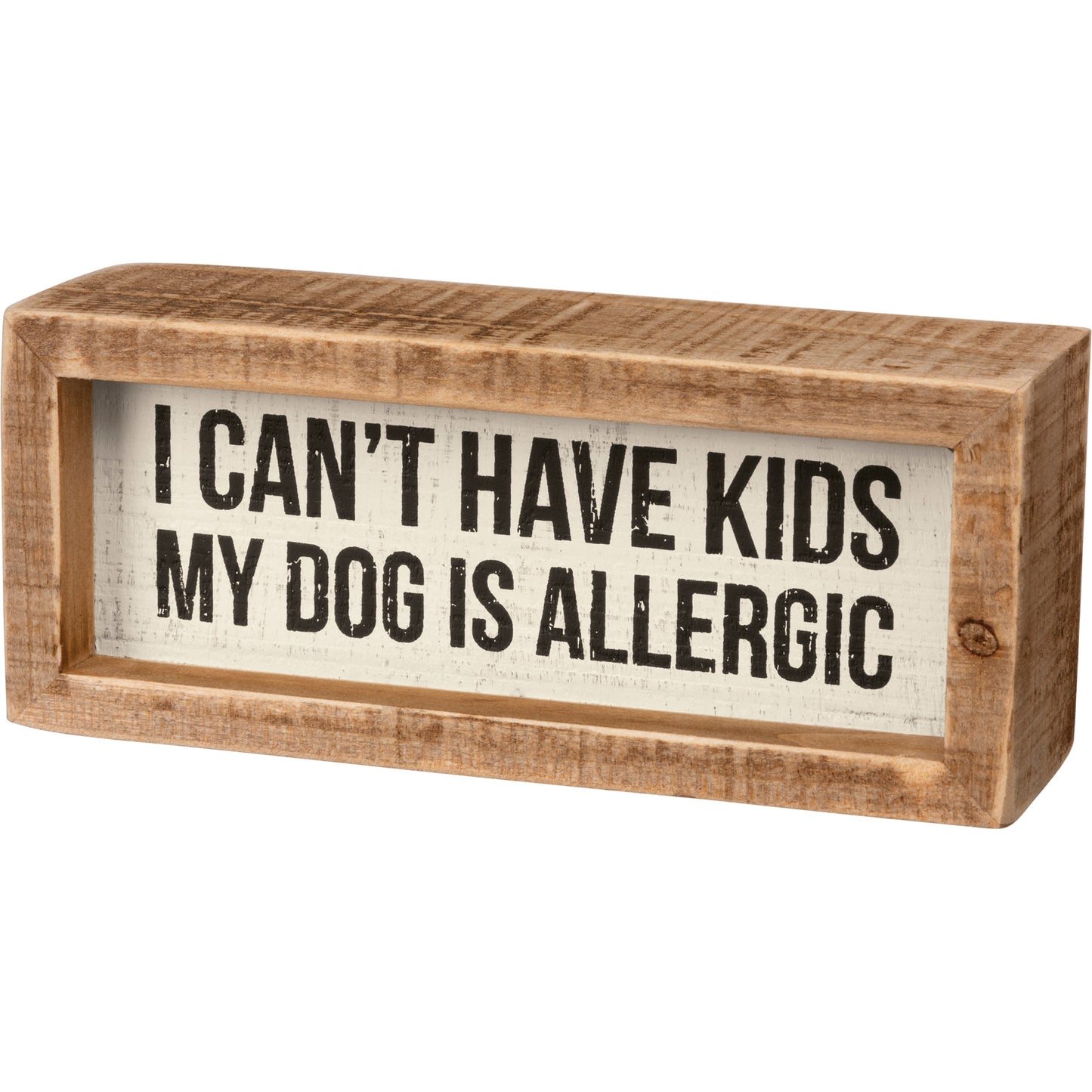 Can't Have Kids Dog Sign
