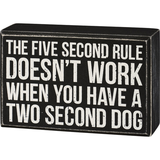 Five Second Rule Dog Sign