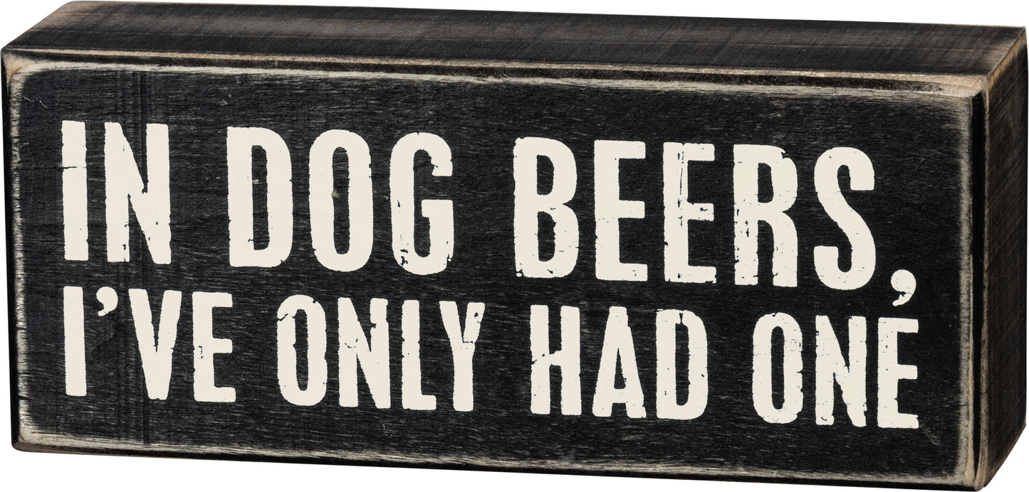 In Dog Beers Sign
