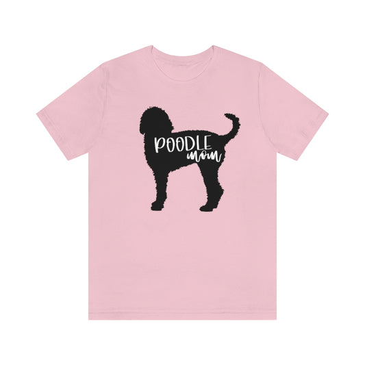 Poodle Mom Shirt